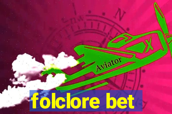 folclore bet